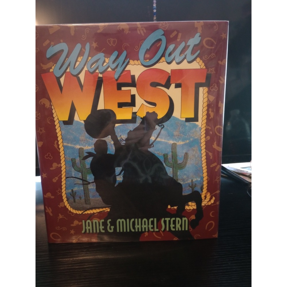 Way Out West by Michael E. Stern and Jane Stern (1993, Hardcover)